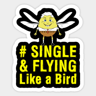 Funny happy men I am living Single Black Sticker